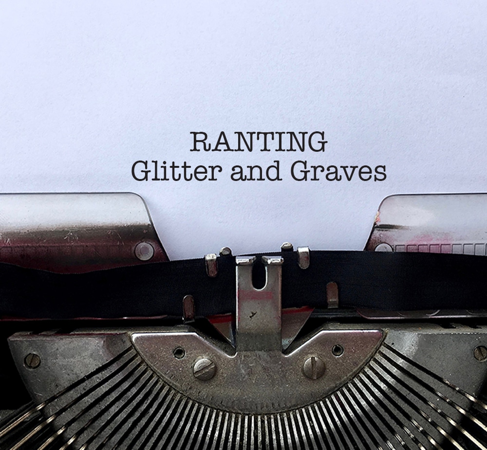 ian quance Glitter and graves rant